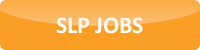 Available Speech Therapist Jobs (SLP Positions) (Speech Pathologist Opportunities)